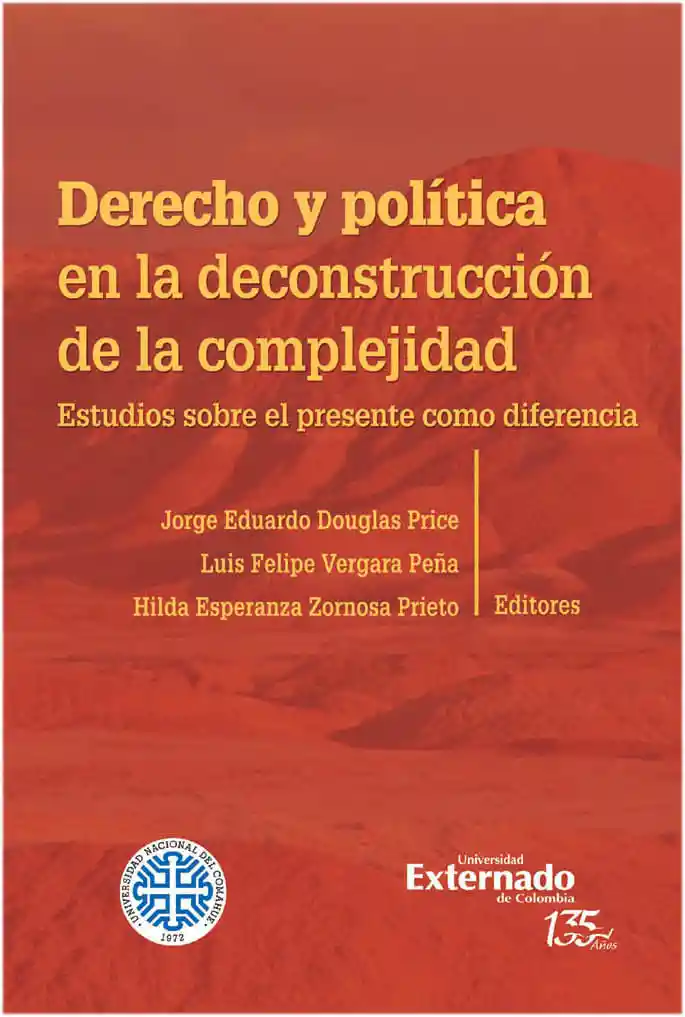 Derecho y Política en La Deconstrucción de La Complejidad