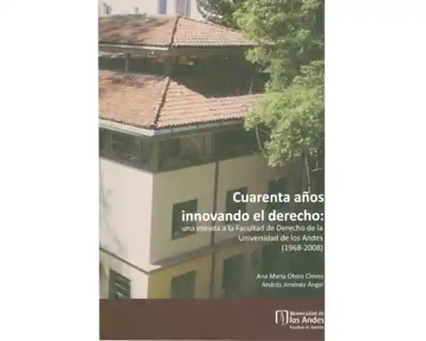 Cuarenta Años Innovando el Derecho - VV.AA