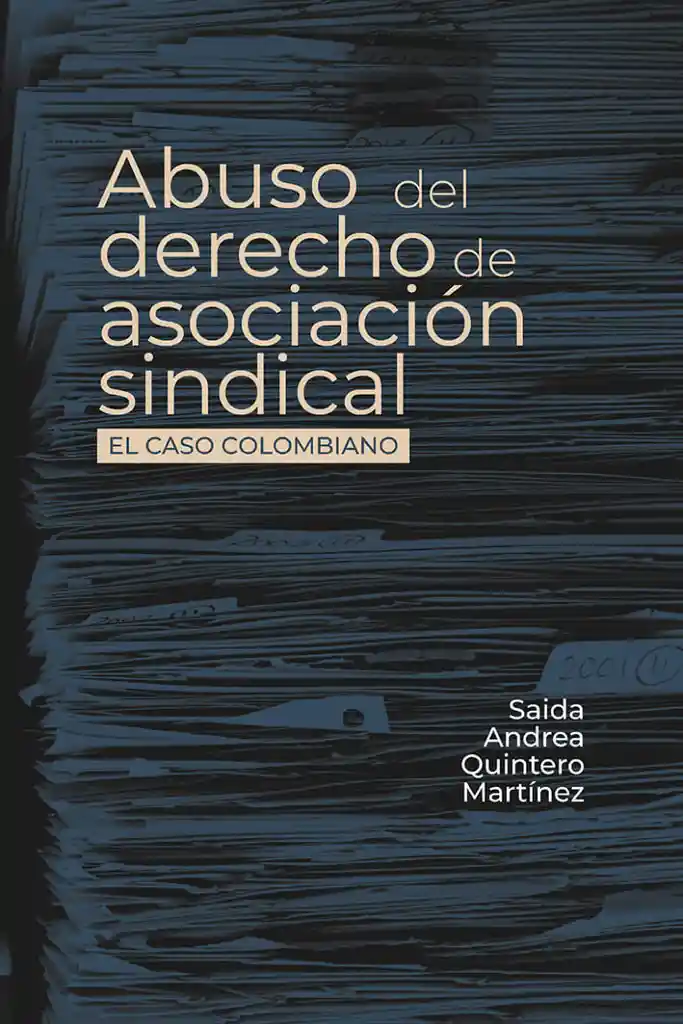 Abuso Del Derecho de Asociación Sindical