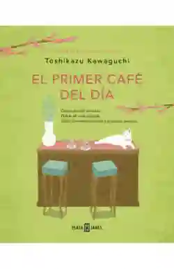 El Primer Café Del Día