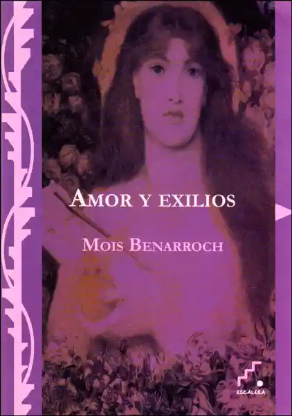Amor y Exilios - Mois Benarroch