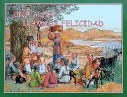 Una Aldea Llamada Felicidad