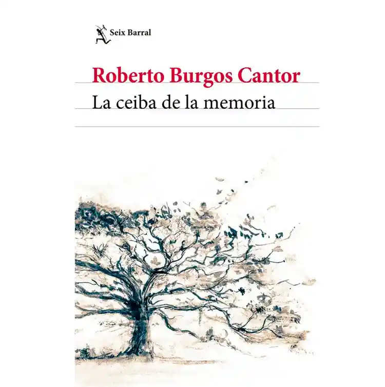 La Ceiba de la Memoria 2 Edición - Roberto Burgos