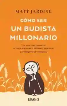 Cómo ser budista millonario