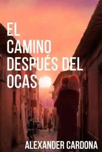 El Camino Después Del Ocaso
