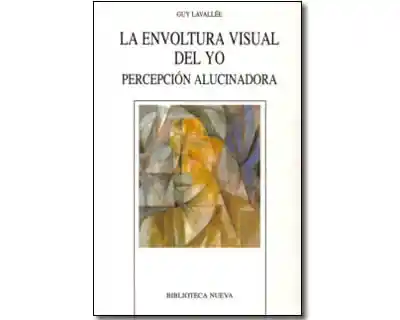 La Envoltura Visual Del Yo Percepción Alucinadora