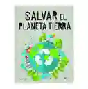 Planeta Salvar El Tierra