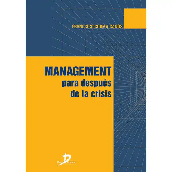 Management Para Después de la Crisis - Corma Canos Francisco