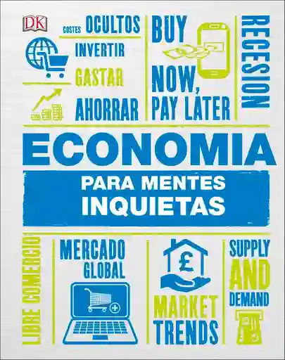 Economía Para Mentes Inquietas