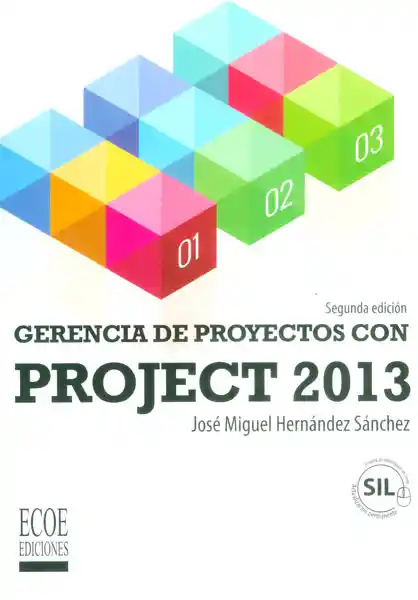 Gerencia de Proyectos Con Project 2013 Segunda Edición