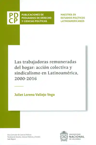 Las trabajadoras remuneradas del hogar: acción colectiva y sindicalismo en Latinoamérica, 2000-2016