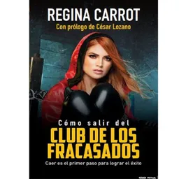 Cómo Salir Del Club De Los Fracasados