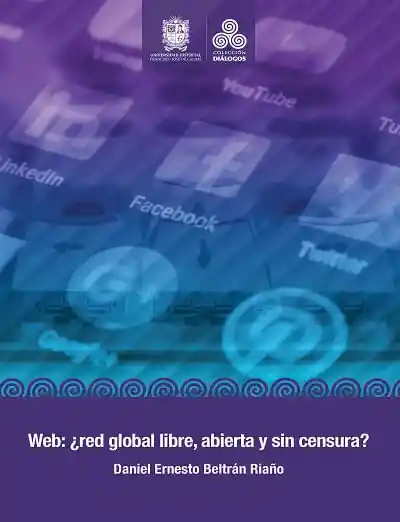 Web ¿red Global Libre Abierta y Sin Censura?