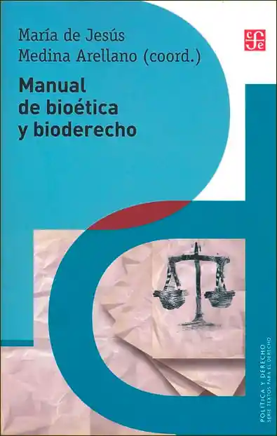 Manual de Bioética y Bioderecho