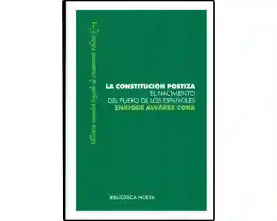 La Constitución Postiza El Nacimiento Del Fuero de Los Españoles