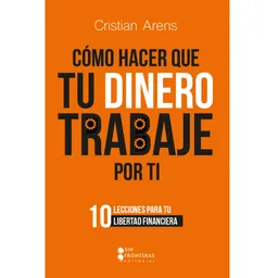 Cómo Hacer Que tu Dinero Trabaje Por ti