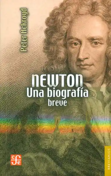 Newton. Una Biografía Breve