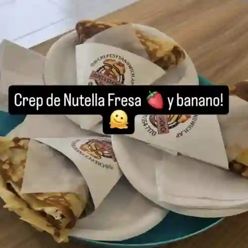 Creps de Nutella Fresa y Baνανο