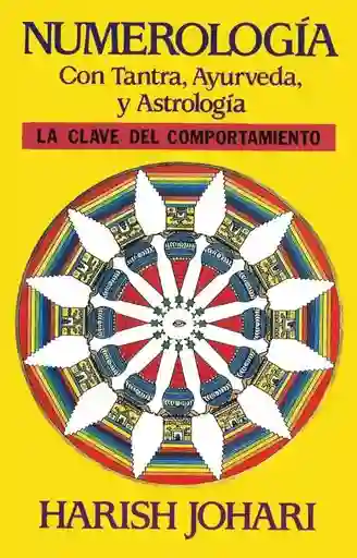 Numerología Con Tantra Ayurveda y Astrología