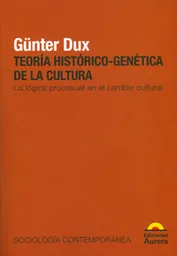 Teoría Histórico-Genética de la Cultura - Günter Dux