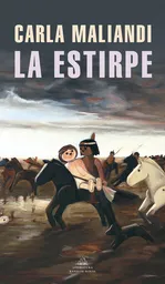 La Estirpe - Carla Maliandi
