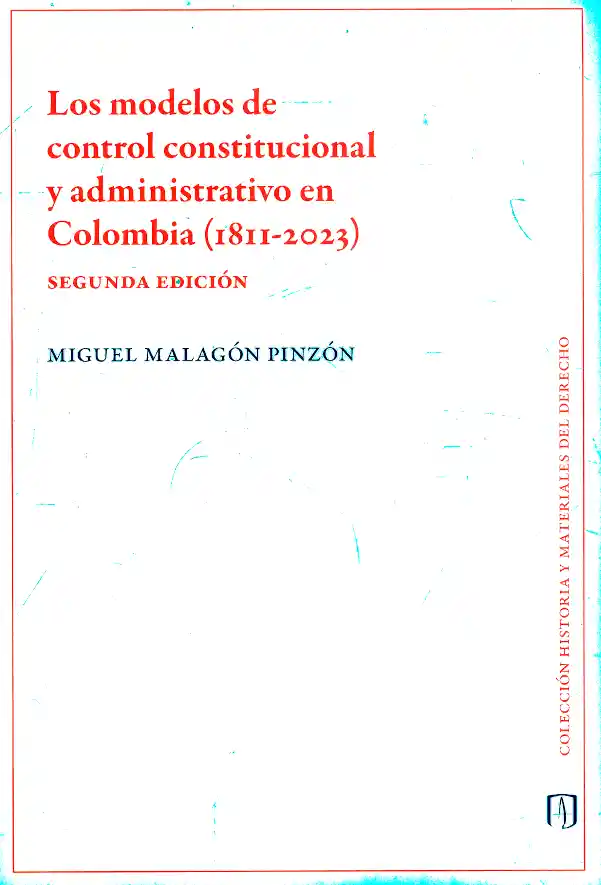 Los Modelos de Control Constitucional y Administrativo en Colombia 18112023