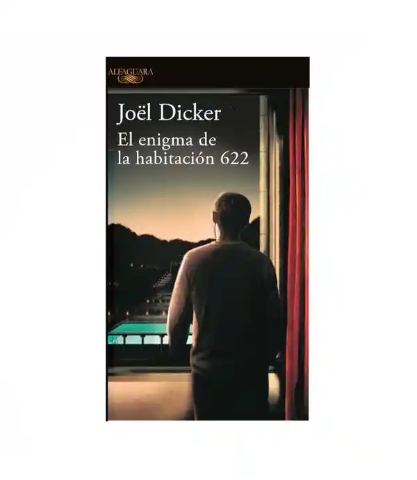 El Tiempo Enigma de la Habitación 622 - Joel Dicker