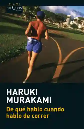 de Que Hablo Cuando Hablo Murakami Haruki