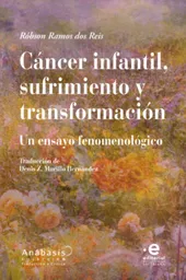 Cáncer Infantil Sufrimiento y Transformación