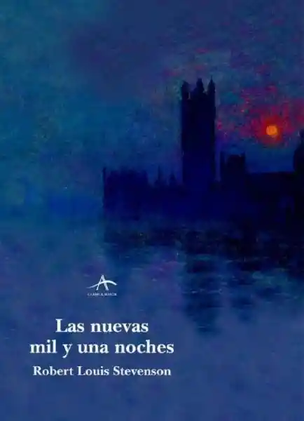 Las Nuevas Mil y Una Noches - Robert Louis Stevenson