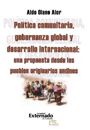 Política comunitaria, gobernanza global y desarrollo internacional: una propuesta desde los pueblos originarios andinos