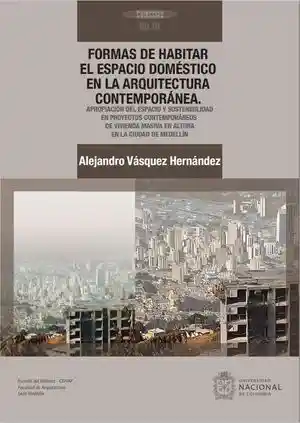 Formas de Habitar El Espacio Doméstico en La Arquitectura Contemporánea