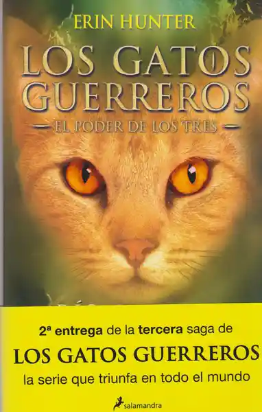 Los Gatos Guerreros. El Poder de Los Tres. Río Oscuro.