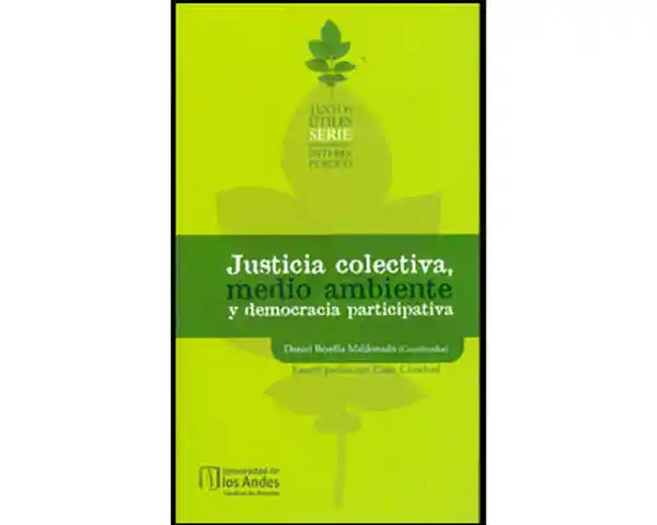 Justicia Colectiva Medio Ambiente y Democracia Participativa