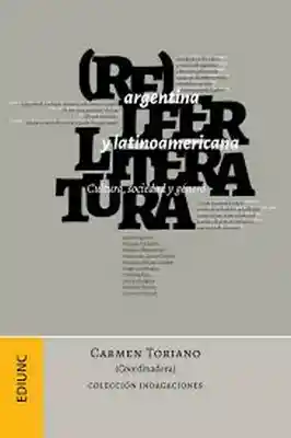 (Re)Leer Literatura Argentina y Latinoamericana