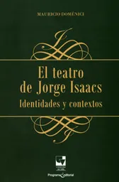 El Teatro de Jorge Isaacs - Mauricio Doménici