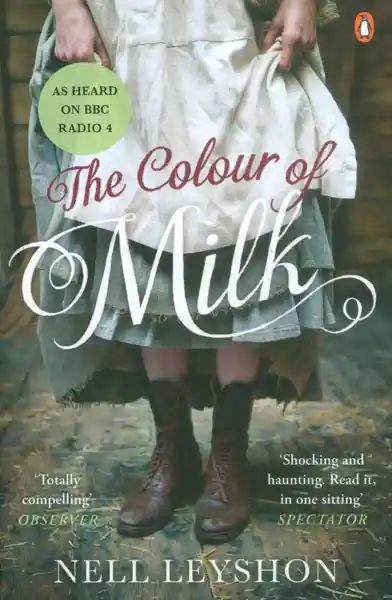 The Colours of Milk - Nell Leyshon