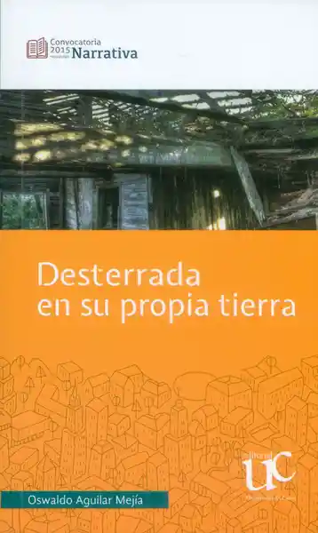 Desterrada en su Propia Tierra - Oswaldo Aguilar Mejía