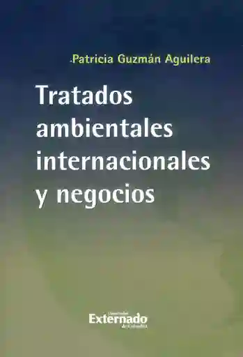 Tratados Ambientales Internacionales y Negocios
