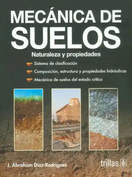AdeS Mecanica De Suelos. Naturaleza Y Propied - J. Abraham Diaz