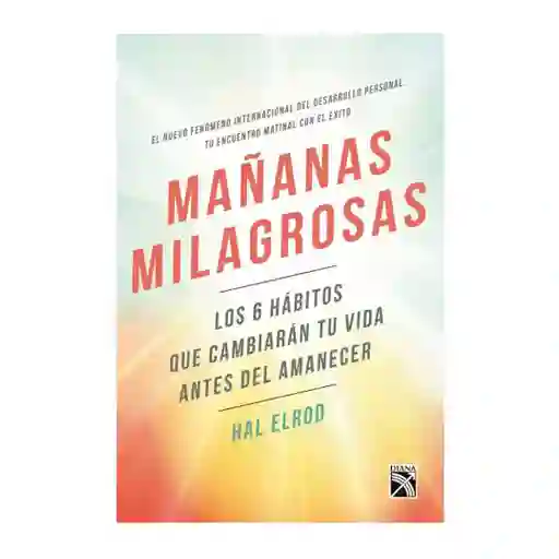 Hal Elrod - Mañanas Milagrosas