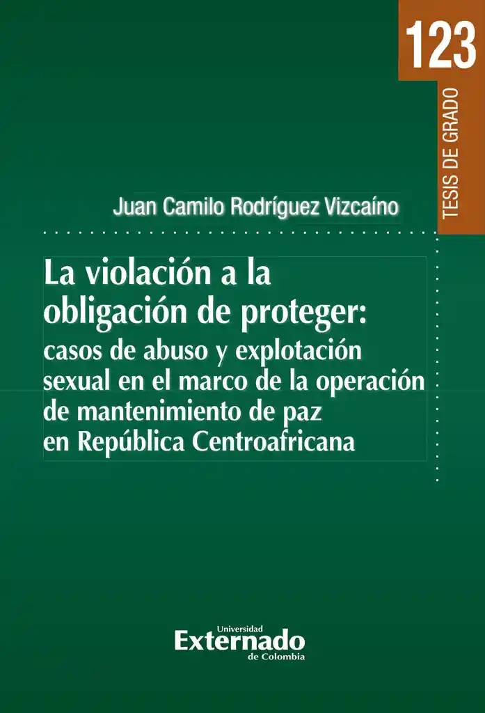 La Violación a La Obligación de Proteger: Casos de Abuso y Explotación Sexual en El Marco de La O..