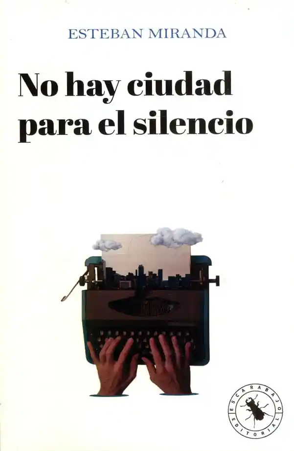 No Hay Ciudad Para El Silencio