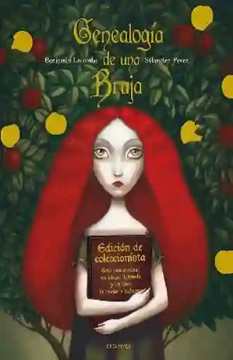 Genealogía de Una Bruja. Benjamin Lacombe