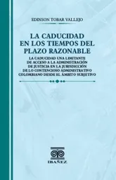 La Caducidad en Los Tiempos Del Plazo Razonable