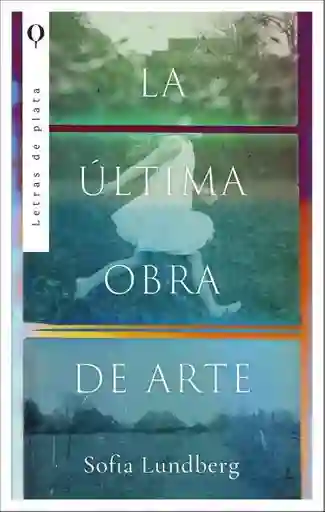 La Ultima Obra de Arte