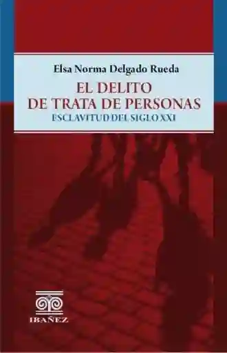 El Delito de Trata de Personas