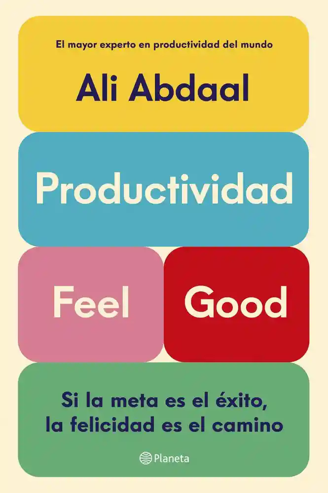 Productividad Feel Good Abdaal Ali