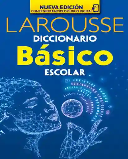 Diccionario Básico Escolar - Larousse