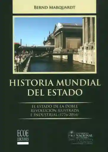 Historia Mundial Del Estado - Bernd Marquardt